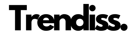 Trendiss.
